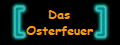 Das
Osterfeuer