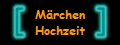 Mrchen
Hochzeit