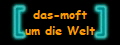 das-moft
um die Welt